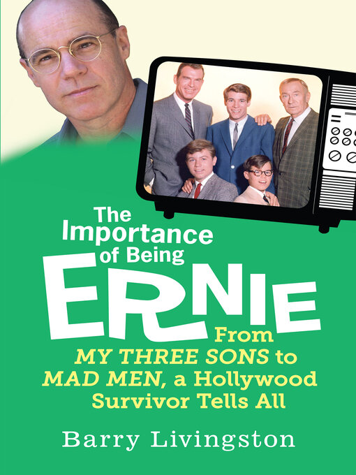 Title details for The Importance of Being Ernie by Barry Livingston - Available